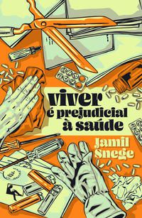 VIVER É PREJUDICIAL À SAÚDE