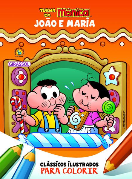 TURMA DA MÔNICA CLÁSSICOS ILUSTRADOS PARA COLORIR JOÃO E MARIA - VOL. 8