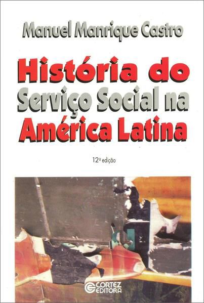 HISTÓRIA DO SERVIÇO SOCIAL NA AMÉRICA LATINA