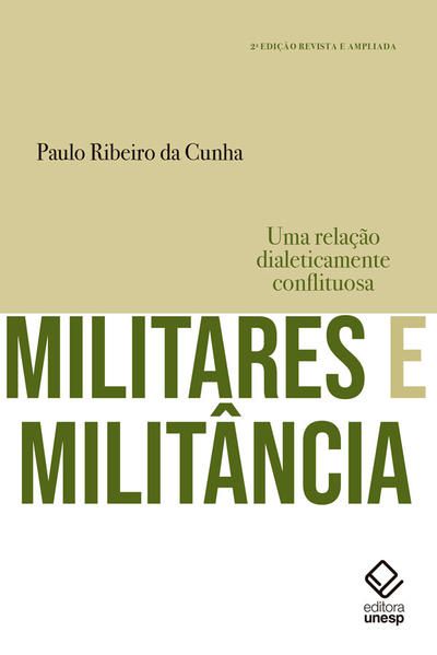 MILITARES E MILITÂNCIA - 2ª EDIÇÃO