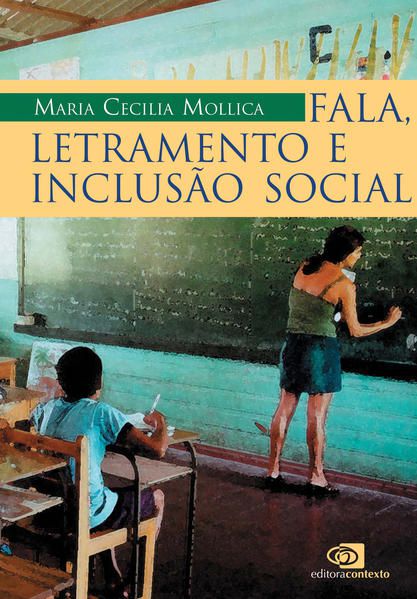 FALA, LETRAMENTO E INCLUSÃO SOCIAL