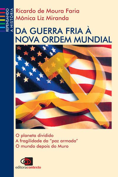 DA GUERRA FRIA À NOVA ORDEM MUNDIAL