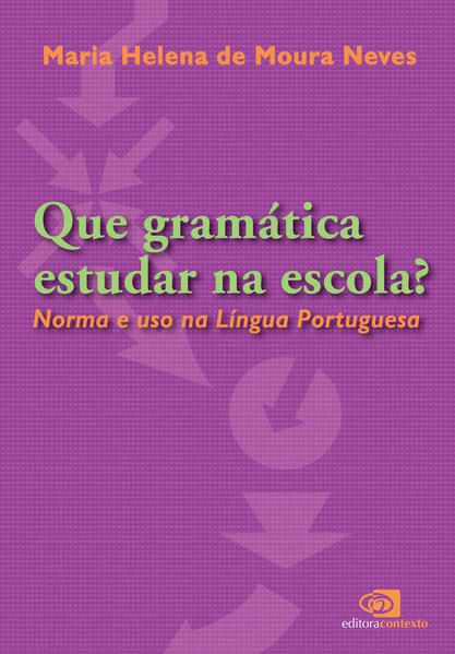 QUE GRAMÁTICA ESTUDAR NA ESCOLA?