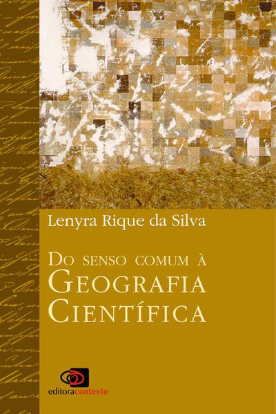 DO SENSO-COMUM À GEOGRAFIA CIENTÍFICA