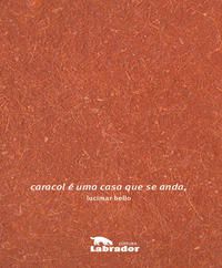 CARACOL É UMA CASA QUE SE ANDA,