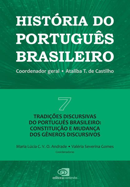HISTÓRIA DO PORTUGUÊS BRASILEIRO - VOL.7 - VOL. 7