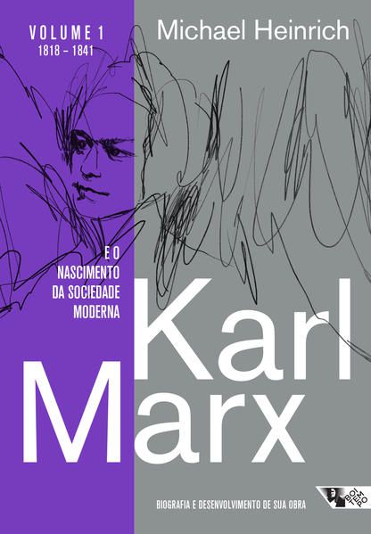KARL MARX E O NASCIMENTO DA SOCIEDADE MODERNA