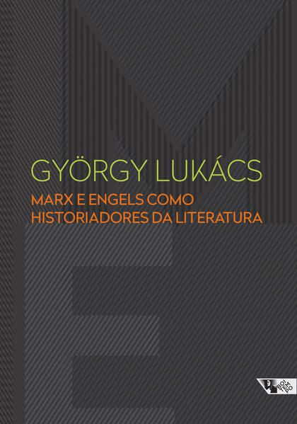 MARX E ENGELS COMO HISTORIADORES DA LITERATURA