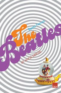 THE BEATLES: 50 ANOS
