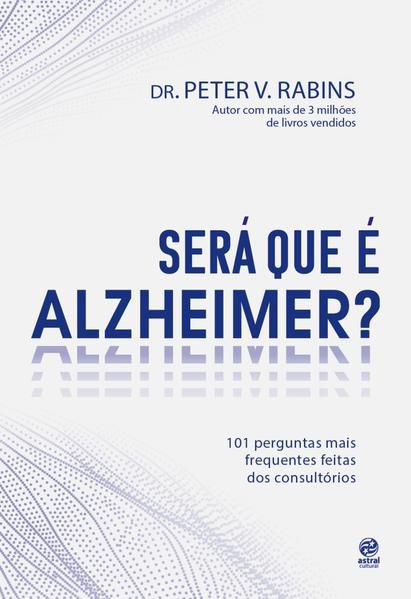 SERÁ QUE É ALZHEIMER?