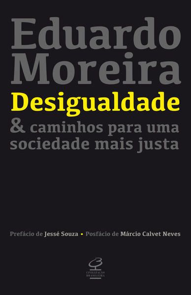 DESIGUALDADE & CAMINHOS PARA UMA SOCIEDADE MAIS JUSTA
