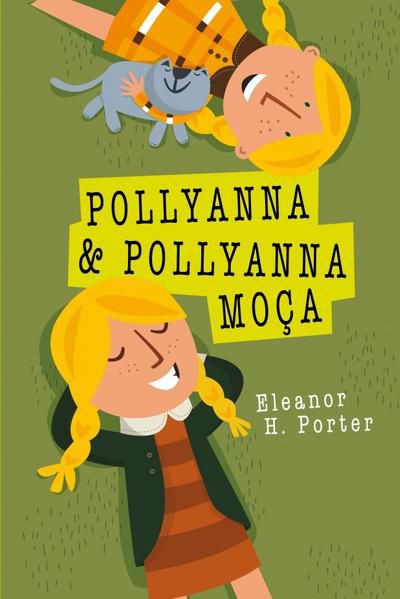 POLLYANNA E POLLYANNA MOÇA