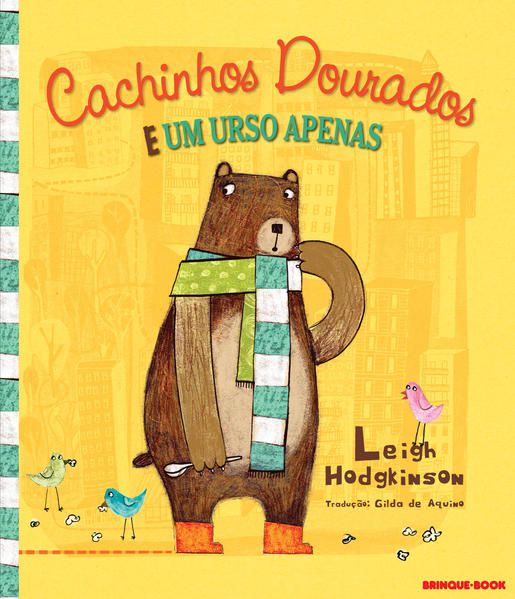 CACHINHOS DOURADOS E UM URSO APENAS