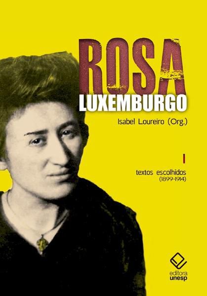 ROSA LUXEMBURGO - VOL. 1 - 3ª EDIÇÃO