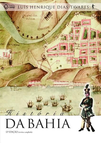 HISTÓRIA DA BAHIA - 12ª EDIÇÃO