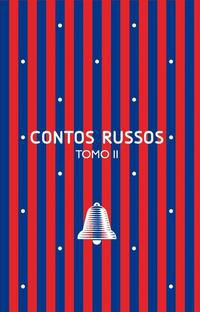 CONTOS RUSSOS: TOMO II