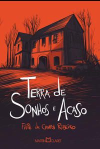 TERRA DE SONHOS E ACASO