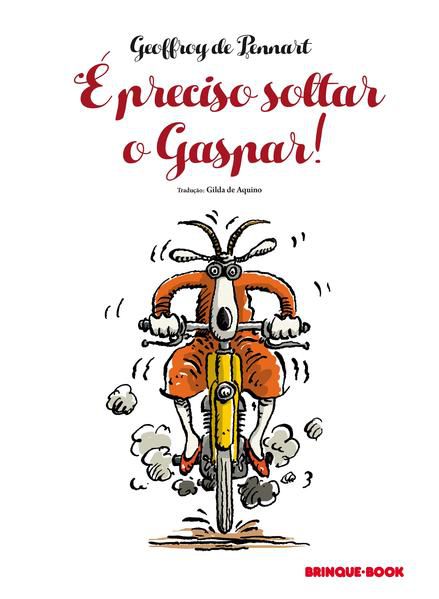 É PRECISO SOLTAR O GASPAR!
