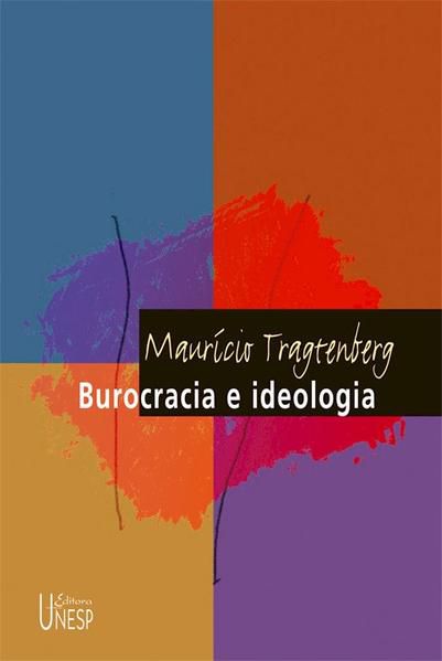 BUROCRACIA E IDEOLOGIA - 2ª EDIÇÃO