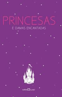 PRINCESAS E DAMAS ENCANTADAS