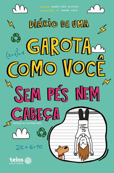 DIÁRIO DE UMA GAROTA COMO VOCÊ - SEM PÉS NEM CABEÇA - VOL. 5