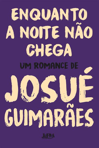 ENQUANTO A NOITE NÃO CHEGA
