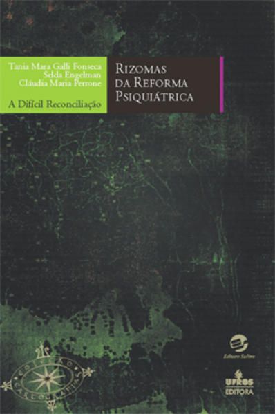 RIZOMAS DA REFORMA PSIQUIÁTRICA