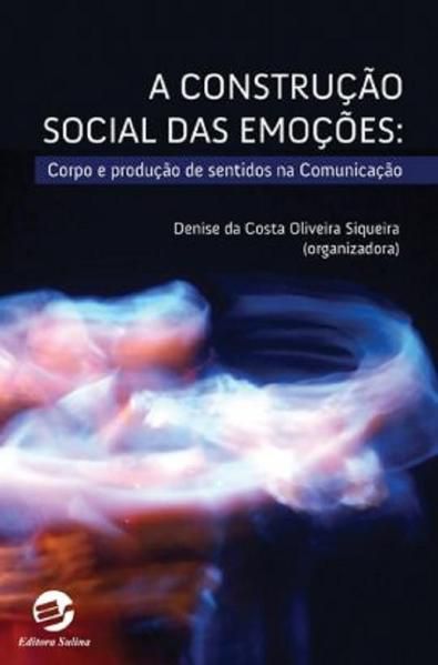 A CONSTRUÇÃO SOCIAL DAS EMOÇÕES