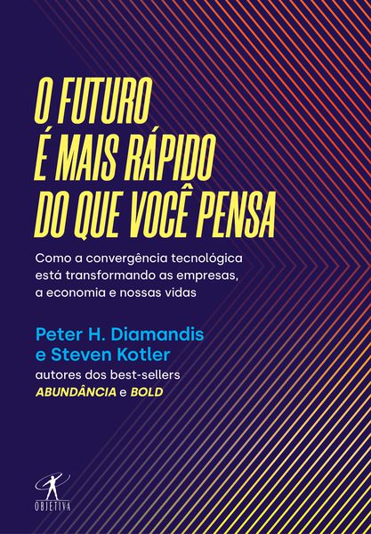 O FUTURO É MAIS RÁPIDO DO QUE VOCÊ PENSA