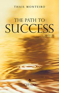 THE PATH TO SUCCESS
