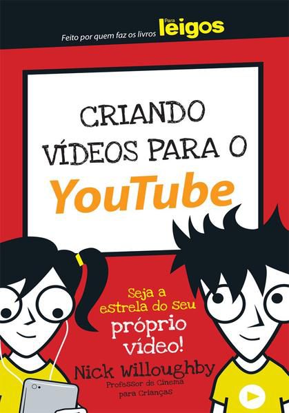 CRIANDO VÍDEOS PARA O YOUTUBE PARA LEIGOS