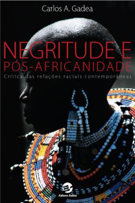 NEGRITUDE E PÓS-AFRICANIDADE