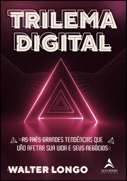 TRILEMA DIGITAL