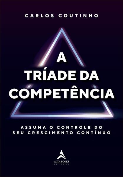 A TRÍADE DA COMPETÊNCIA