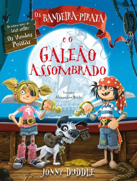 OS BANDEIRA-PIRATA E O GALEÃO ASSOMBRADO
