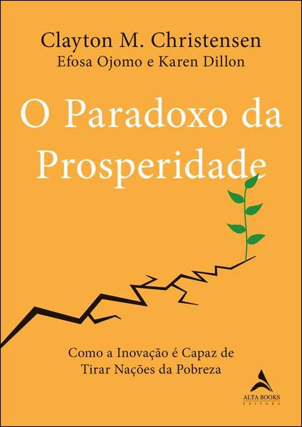 O PARADOXO DA PROSPERIDADE