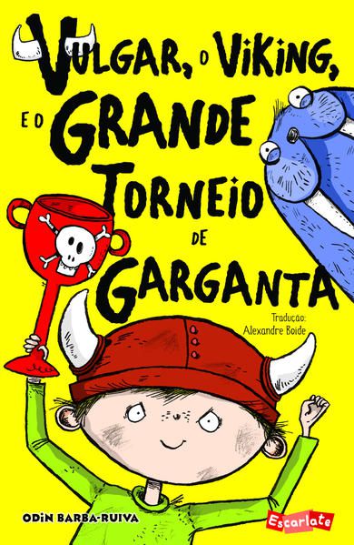 VULGAR, O VIKING, E O GRANDE TORNEIO DE GARGANTA