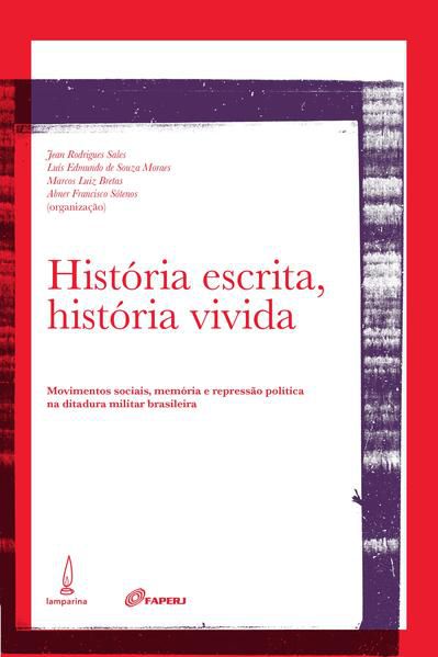HISTÓRIA ESCRITA, HISTÓRIA VIVIDA