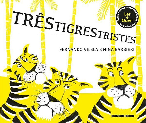 TRÊS TIGRES TRISTES