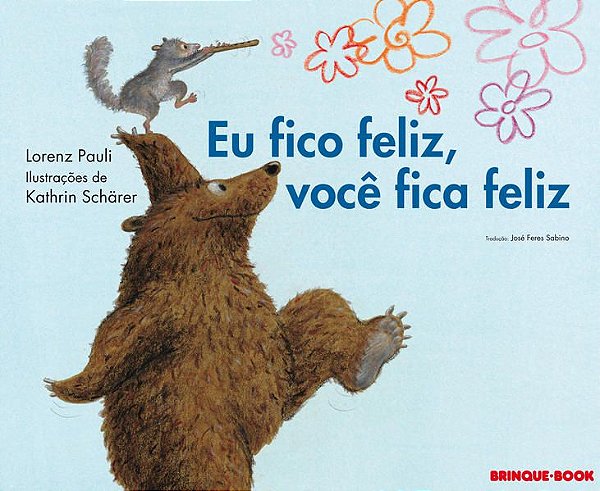 EU FICO FELIZ, VOCÊ FICA FELIZ