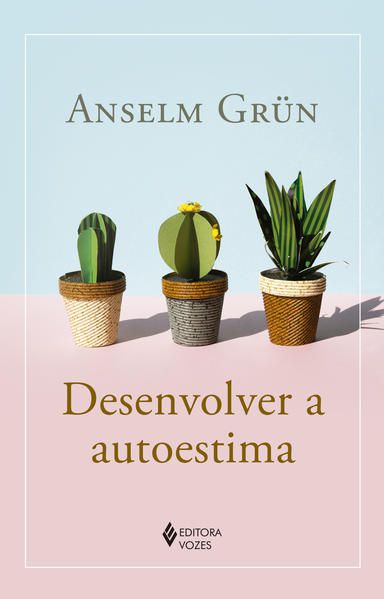 DESENVOLVER A AUTOESTIMA