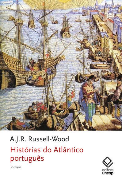 HISTÓRIAS DO ATLÂNTICO PORTUGUÊS - 2ª EDIÇÃO