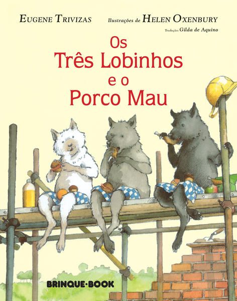 OS TRÊS LOBINHOS E O PORCO MAU