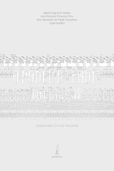 O PODER DA MÍDIA NO BRASIL