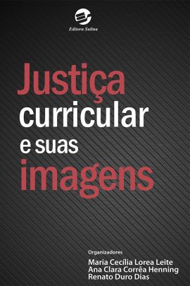 JUSTIÇA CURRICULAR E SUAS IMAGENS