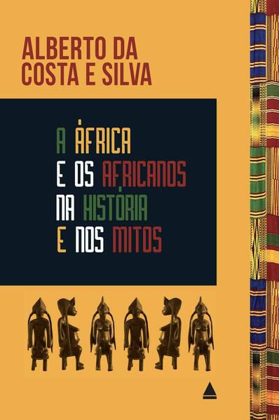 A ÁFRICA E OS AFRICANOS NA HISTÓRIA E NOS MITOS