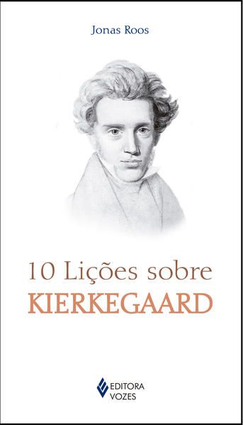 10 LIÇÕES SOBRE KIERKEGAARD