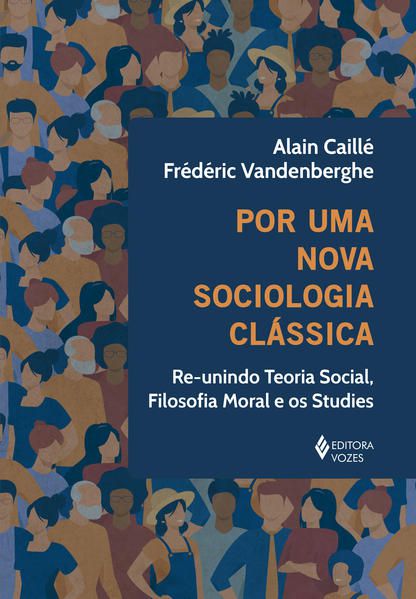 POR UMA NOVA SOCIOLOGIA CLÁSSICA