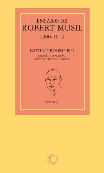 ENSAIOS DE ROBERT MUSIL, 1900-1919