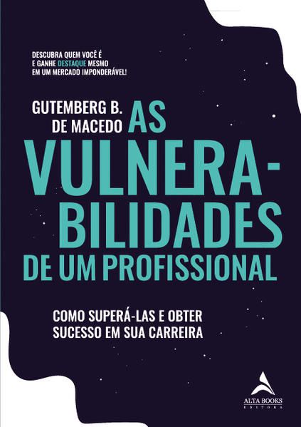 AS VULNERABILIDADES DE UM PROFISSIONAL